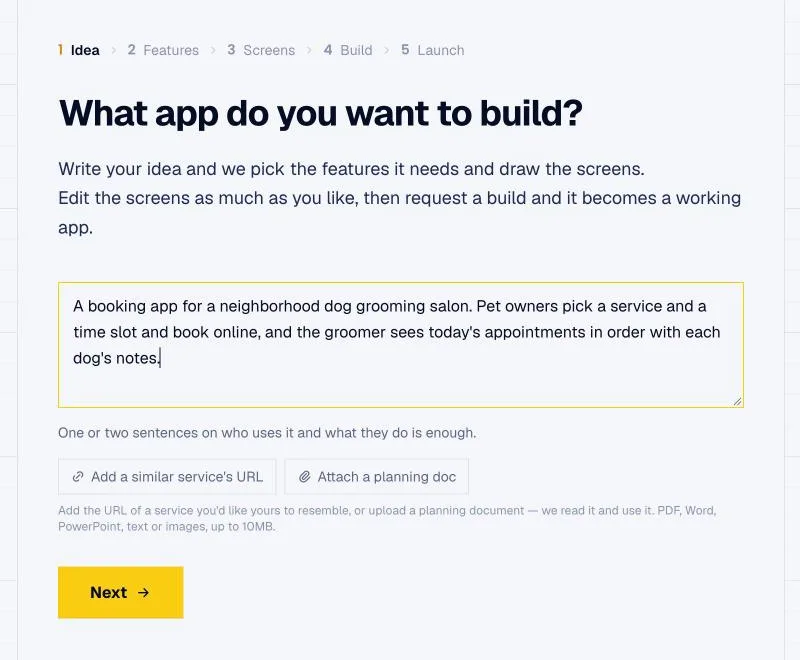 Step one: describe your idea in a sentence or two, and optionally add a similar product's URL or a planning doc.